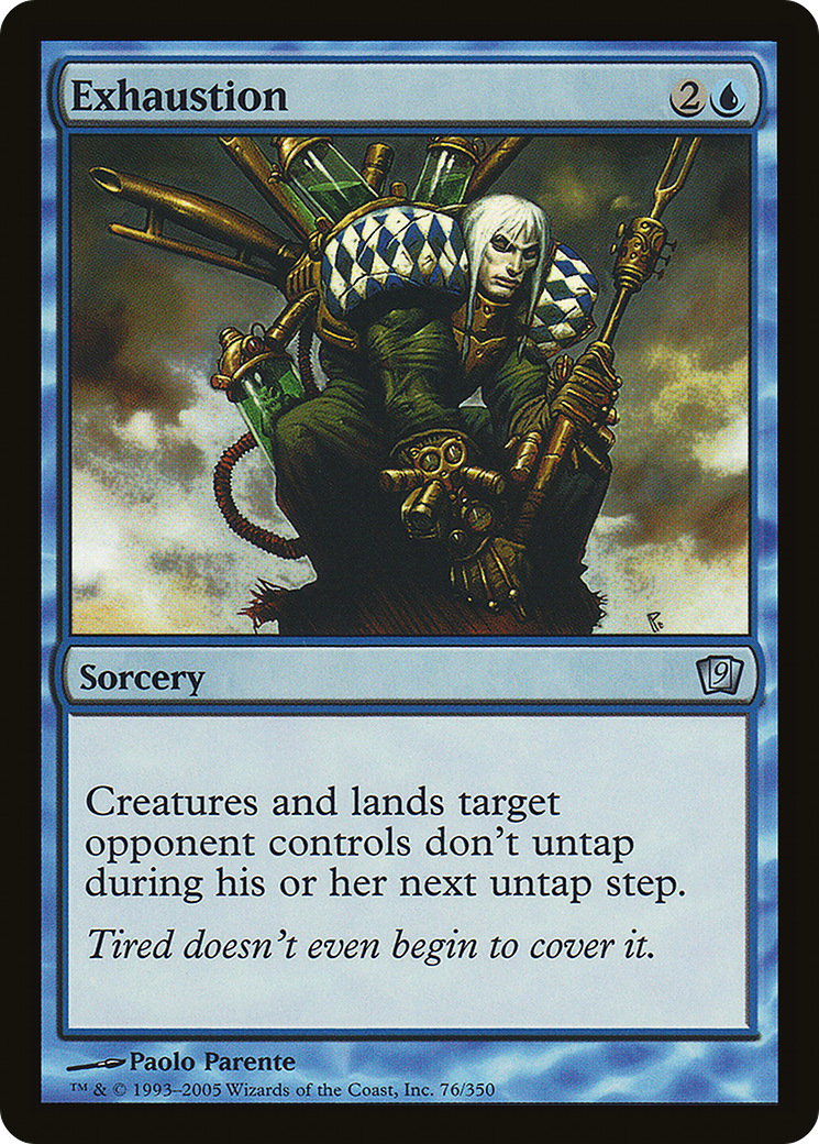 Exhaustion (9ED-076) - 9th Edition Foil