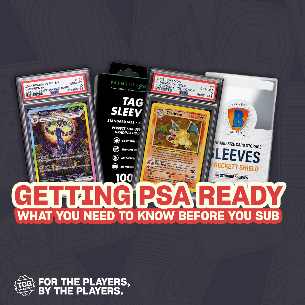 So you want to get your card graded?