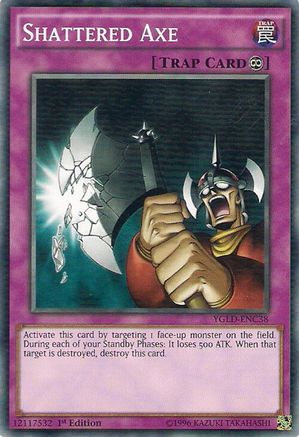 Shattered Axe [YGLD-ENC38] Common