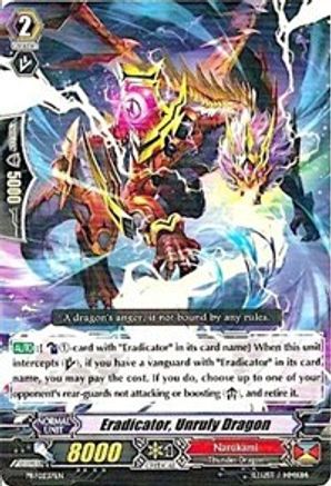 Eradicator, Unruly Dragon (PR/0237EN) [Promo Cards]