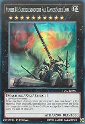 Number 81: Superdreadnought Rail Cannon Super Dora [TDIL-EN091] Super Rare