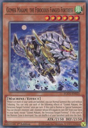 Gizmek Makami, the Ferocious Fanged Fortress [EGO1-EN021] Common
