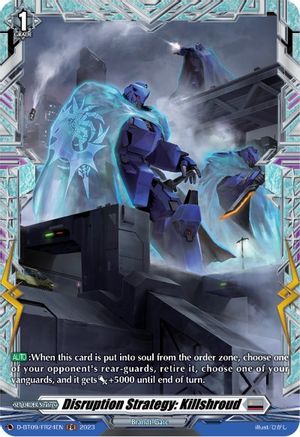 Disruption Strategy: Killshroud (D-BT09/FR24EN) [Dragontree Invasion]