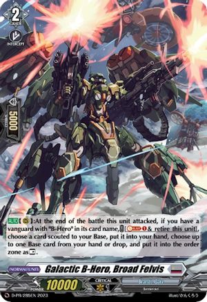 Galactic B-Hero, Broad Felvis (Foil) (D-PR/285) [D Promo Cards]