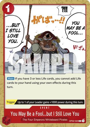 You May Be a Fool...but I Still Love You [Starter Deck 15: RED Edward.Newgate] Common