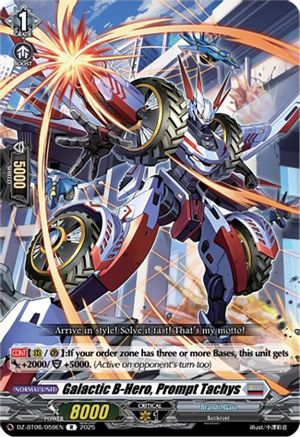Galactic B-Hero, Prompt Tachys (DZ-BT06/059EN) [DZ-BT06: Generation Dragenesis]