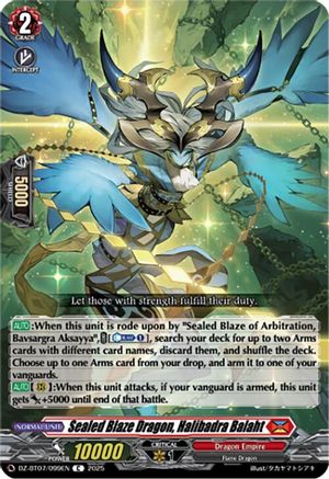 Sealed Blaze Dragon, Halibadra Balaht Common  (DZ-BT07/099EN)