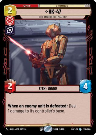 HK-47 - Exclamation: Die, Meatbag! (130/264) - [Legends of the Force]
