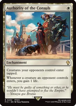 Authority of the Consuls (Surge Foil) [Commander: FINAL FANTASY] Foil Rare