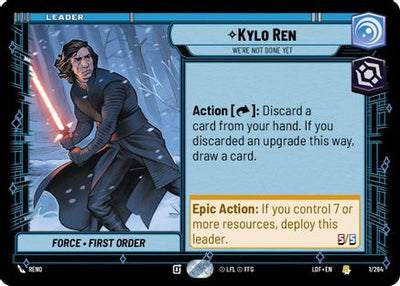 Kylo Ren - We're Not Done Yet (001/264) [Legends of the Force]