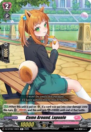 Come Around, Lapuole [Common]  (DZ-BT08/109EN)