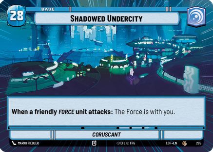 Shadowed Undercity // Force (Hyperspace) (285 // T06) [Legends of the Force]