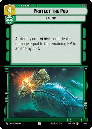Protect the Pod (Foil) (630) [Legends of the Force] Foil