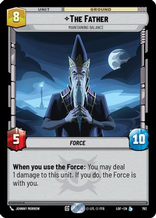 The Father - Maintaining Balance (Foil) (762) [Legends of the Force] Foil