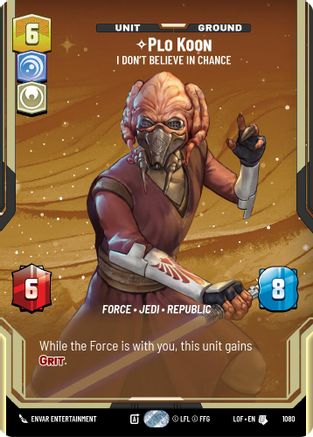 Plo Koon - I Don't Believe in Chance (Prestige Foil) (1080) [Legends of the Force] Foil