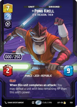 Pong Krell - It's Treason, Then (Serialized) (1120) [Legends of the Force] Foil