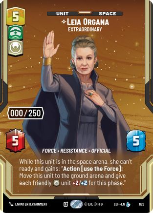 Leia Organa - Extraordinary (Serialized) (1128) [Legends of the Force] Foil