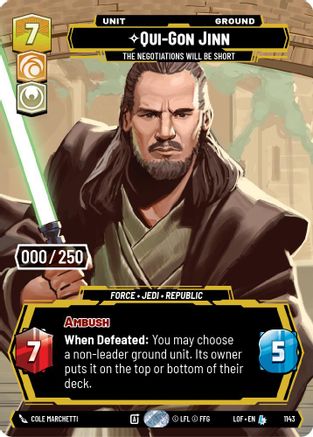 Qui-Gon Jinn - The Negotiations Will Be Short (Serialized) (1143) [Legends of the Force] Foil