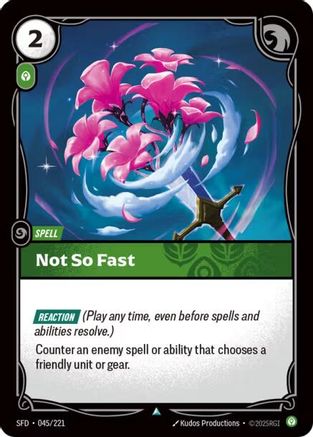 Not So Fast (045/221) [Spiritforged] Foil