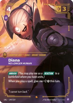 Diana - No Longer Human (149/219) [Unleashed] Foil