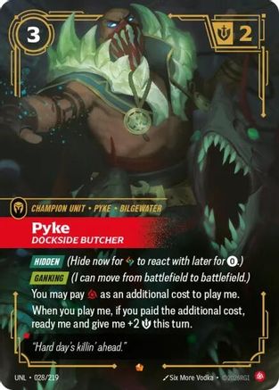 Pyke - Dockside Butcher (028/219) [Unleashed] Foil