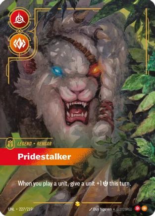 Rengar - Pridestalker (Overnumbered) (227/219) [Unleashed] Foil