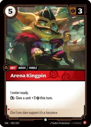 Arena Kingpin (001/219) [Unleashed] Foil