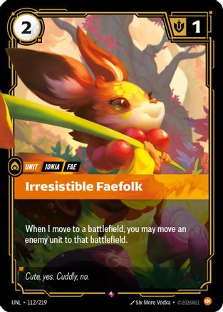 Irresistible Faefolk (112/219) [Unleashed] Foil