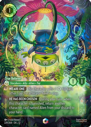 Alien - True Believer (Enchanted) (229/204) Wilds Unknown ()