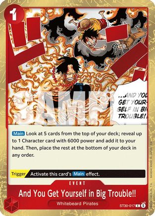 And You Get Yourself in Big Trouble!! [Starter Deck EX: Luffy & Ace] Common