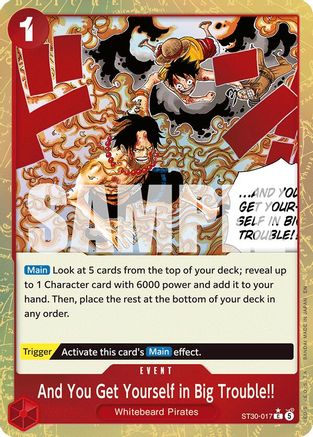 And You Get Yourself in Big Trouble!! (Parallel) [Starter Deck EX: Luffy & Ace] Common