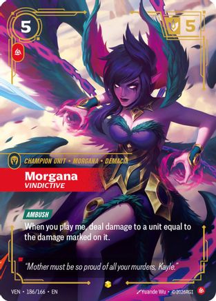 Morgana, Vindictive (Overnumbered) (186/166) [Vendetta] Foil