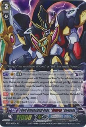 Dark Dimensional Robo, "Reverse" Daiyusha (BT13/S05EN) [Catastrophic Outbreak]