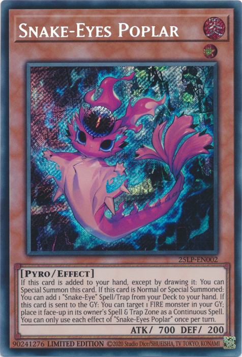 Snake-Eyes Poplar (Secret Rare) [25LP-EN002] Secret Rare