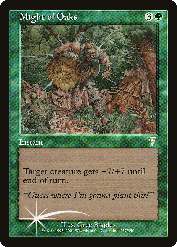 Might of Oaks (7ED-257★) - 7th Edition