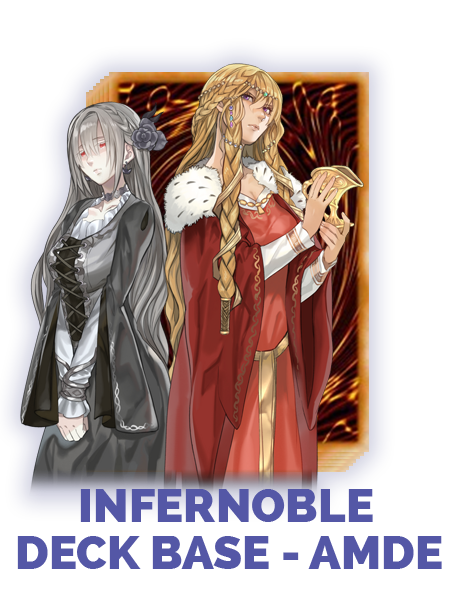 Infernoble Deck Base - (AMDE)