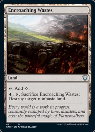 Encroaching Wastes [Commander Legends]